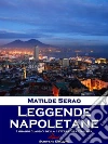 Leggende napoletane. E-book. Formato EPUB ebook