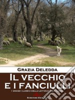 Il vecchio ed i fanciulli. E-book. Formato EPUB ebook