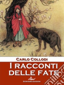 I racconti delle fate. E-book. Formato Mobipocket ebook di Carlo Collodi