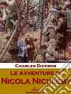 Le avventure di Nicola Nickleby. E-book. Formato EPUB ebook