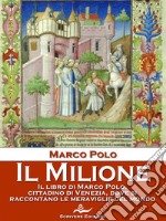 Il Milione. E-book. Formato EPUB ebook