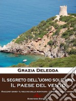 Il segreto dell'uomo solitario - Il paese del vento. E-book. Formato EPUB ebook