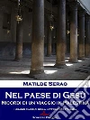 Nel paese di Gesù: Ricordi di un viaggio in Palestina. E-book. Formato EPUB ebook