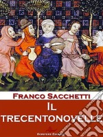 Il TrecentonovelleRacconti. E-book. Formato EPUB ebook