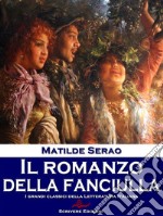 Il romanzo della fanciullaRacconti. E-book. Formato Mobipocket ebook