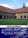 L'anima semplice - Piccolo romanzo. E-book. Formato EPUB ebook