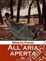 All'aria aperta. E-book. Formato EPUB ebook