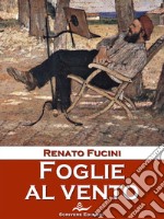 Foglie al ventoRicordi, novelle e altri scritti. E-book. Formato EPUB ebook