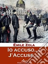 Io accuso...! J'Accuse…!: Storia del processo Dreyfus. E-book. Formato EPUB ebook