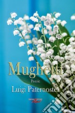 Mughetti. E-book. Formato EPUB ebook