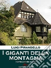 I giganti della montagna: Mito. E-book. Formato EPUB ebook