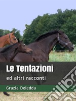 Le Tentazionied altri racconti. E-book. Formato EPUB ebook