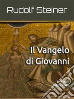 Il Vangelo di GiovanniI Vangeli - Prima Parte. E-book. Formato Mobipocket ebook