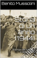 Storia di un anno (1944)Il tempo del bastone e della carota. E-book. Formato Mobipocket ebook