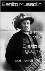 La mia vita - Diario di guerra. E-book. Formato EPUB