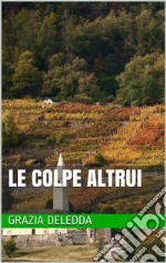 Le colpe altrui. E-book. Formato Mobipocket ebook