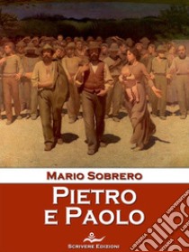 Pietro e Paolo. E-book. Formato Mobipocket ebook di Mario Sobrero