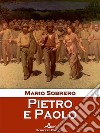 Pietro e Paolo. E-book. Formato Mobipocket ebook di Mario Sobrero