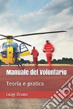 Manuale del Volontario. E-book. Formato Mobipocket ebook