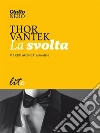 La svolta. E-book. Formato EPUB ebook