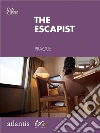 The escapist. Prague, Czech Republic. E-book. Formato EPUB ebook
