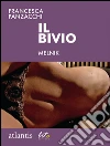Il bivio. Melnik, Bulgaria. E-book. Formato EPUB ebook