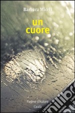 Un cuore. E-book. Formato EPUB ebook