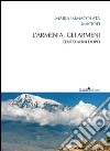 L' Armenia, gli armeni. Cento anni dopo. E-book. Formato EPUB ebook