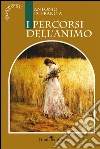 I percorsi dell'animo. E-book. Formato EPUB ebook di Di Francia Antonio