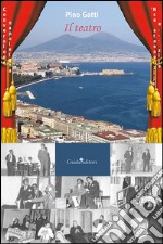 Il teatro. E-book. Formato PDF ebook