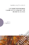 Un altrove possibile: Viaggio tra vissuti e immaginari del Dharma in Italia. E-book. Formato EPUB ebook di Falà Maria Angela