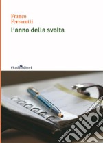 L'anno della svolta. E-book. Formato EPUB ebook