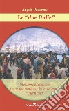 Le 'due Italie': Liberalismo e socialismo. La questione meridionale da Croce e Gramsci ai giorni nostri. E-book. Formato EPUB ebook