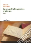 L'anno del ottuagenario riluttante: 2006. E-book. Formato EPUB ebook di Ferrarotti Franco