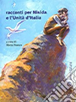 racconti per Nisida e l'Unità d'Italia. E-book. Formato EPUB