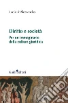 Diritto e societàPer un immaginario della cultura giuridica. E-book. Formato Mobipocket ebook di d'Alessandro Lucio