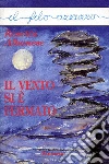 Il vento si è fermato. E-book. Formato EPUB ebook di Rosetta Albanese
