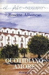 Quotidiano d'amore. E-book. Formato EPUB ebook