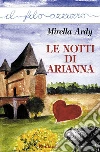 Le notti di Arianna. E-book. Formato Mobipocket ebook di Mirella Ardy