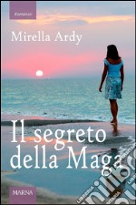 Il segreto della maga. E-book. Formato EPUB ebook