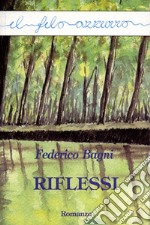 Riflessi. E-book. Formato EPUB ebook