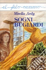 Sogni bugiardi. E-book. Formato EPUB ebook