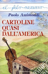 Cartoline quasi dall'america. E-book. Formato EPUB ebook