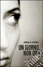 Un giorno...Non ora. E-book. Formato Mobipocket