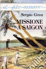 Missione a Saigon. E-book. Formato EPUB ebook