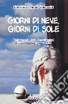 Giorni di neve, giorni di sole. E-book. Formato Mobipocket ebook di Fabrizio e Nicola Valsecchi