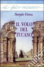 Il volo del tucano. E-book. Formato EPUB ebook