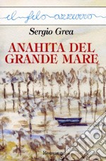 Anahita del grande mare. E-book. Formato EPUB ebook