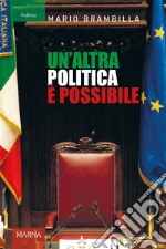 Un' altra politica è possibile. E-book. Formato Mobipocket ebook