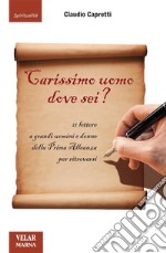 Carissimo uomo dove sei?12 lettere a grandi uomini e donne della Prima Alleanza per ritrovarsi. E-book. Formato EPUB ebook